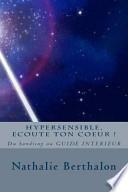 Hypersensible, Ecoute Ton Coeur !