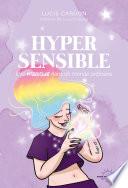 Hypersensible - Etre magique dans un monde ordinaire