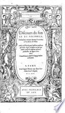 Hypnerotomachie, ou Discours du songe de Poliphile, deduisant comme Amour le combat a l'occasion de Polia ... [By Francesco Colonna.] Nouuellement traduict de langage Italien en Francois. [A free translation by Jean Martin. With woodcuts.]