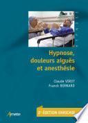Hypnose, douleurs aiguës et anesthésie (2e édition)