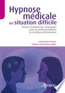 Hypnose médicale en situation difficile