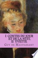 I Contes du Jour et de la Nuit, II Yvette