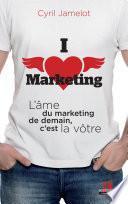 I love marketing