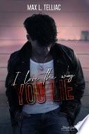I love the way you lie