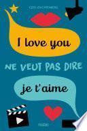 I love you ne veut pas dire je t'aime