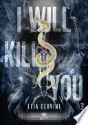 I Will Kill You