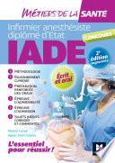 IADE- Métiers de la santé - Réussir le concours d'entrée - Préparation complète - 2e édition