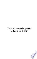 Ici c'est le matin quand là bas c'est le soir