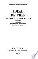 Idéal de chef: le général Alfred Malcor, 1853-1937