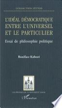 Idéal de la démocratie: entre l'universel et le particulier