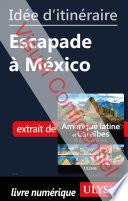 Idée d'itinéraire - Escapade à México