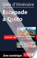 Idée d'itinéraire - Escapade à Quito