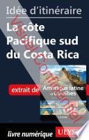 Idée d'itinéraire - La côte Pacifique sud du Costa Rica