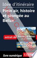 Idée d'itinéraire - Plein air, histoire et plongée au Belize