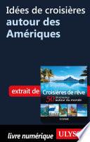 Idée de croisière autour des Amériques