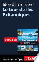 Idée de croisière - Le tour de îles Britanniques