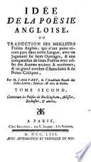 Idée de la poësie angloise, ou Traduction des meilleurs poëtes anglois qui n'ont point encore paru dans notre langue