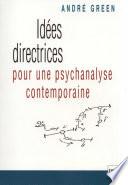Idées directrices pour une psychanalyse contemporaine