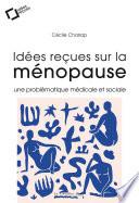 Idées reçues sur la ménopause