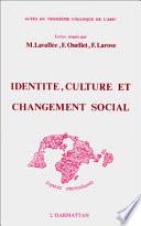 Identité, culture et changement social