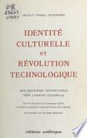 Identité culturelle et révolution technologique