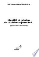 Identité et mission du chrétien aujourd'hui