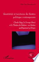 Identité et territoire du théâtre politique contemporain