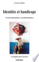 Identités et handicaps. Circuits humanitaires et posthumanitaires