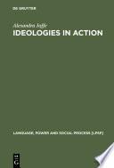 Ideologies in Action