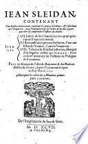 Iean Sleidan., contenant vne briefue declaration, touchant les princes Electeurs,&l'Election de l'Empereur: Auec l'enseignement de l'ordre qu'on doit suyure pour lire&comprendre l'histoire du monde, etc