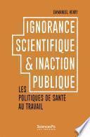 Ignorance scientifique et inaction publique