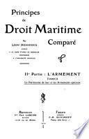 IIe partie : L'armement : t. 1. Le droit général des armements