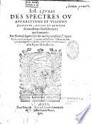 IIII. livres des spectres ou apparitions et visions d'esprits, anges et demons se monstrans sensiblement aux hommes Par Pierre le Loyer...