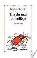 Il a du mal au collège