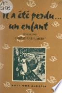 Il a été perdu... un enfant