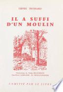 Il a suffi d'un moulin