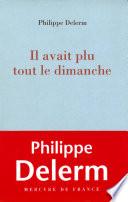 Il avait plu tout le dimanche