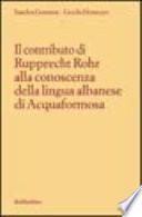 Il contributo di Rupprecht Rohr alla conoscenza della lingua albanese di Acquaformosa