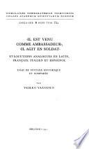 Il est venu comme ambassadeur, Il agit en soldat et locutions analogues en latin, frana̧is, italien et espagnol