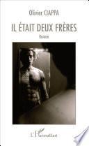 Il était deux frères