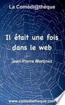 Il Était Une Fois Dans Le Web