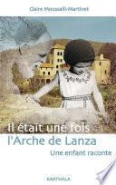 Il était une fois l'Arche de Lanza