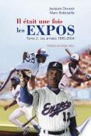 Il était une fois les Expos T2
