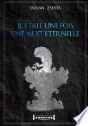 Il était une fois, une nuit éternelle