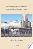 Il fallait apprivoiser les mots pour que Lausanne me soit agréable et paisible