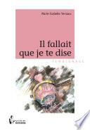Il Fallait Que Je Te Dise...