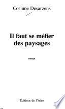 Il faut se méfier des paysages