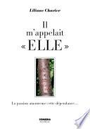 il m'appelait elle