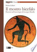 Il mostro bicefalo. Percorsi nell'eterologia di Georges Bataille