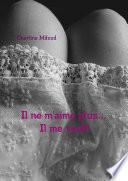 Il ne m'aime plus... Il me veut!